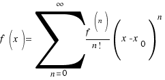 f(x) = \sum{n = 0}{\infty}{{f^{(n)}}/{n!}(x - x_0)^n}