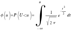 \phi(u) = P(U < u) = \int{-\infty}{u}{1/{\sqrt{2\pi}} e^{-{t^2}/{2}} dt}