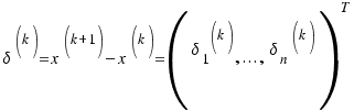 {\delta}^{(k)} = x^{(k+1)} − x^{(k)} = ({\delta_1}^{(k)}, ..., {\delta_n}^{(k)})^T