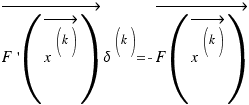 \vec{F\prime (\vec{x^{(k)}})}{\delta}^{(k)} = -\vec{F(\vec{x^{(k)}})}