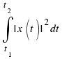 \int{t_1}{t_2}{|x(t)|^2dt}