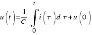 u(t) = 1/C\int{0}{t}{i(\tau)d\tau} + u(0)