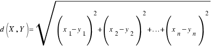 d(X, Y) = \sqrt{(x_1 − y_1)^2 + (x_2 − y_2)^2 + ... + (x_n − y_n)^2}