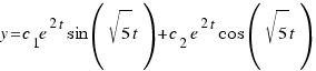 y = c_1e^{2t}sin(\sqrt{5}t) + c_2e^{2t}cos(\sqrt{5}t)