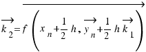 \vec{k_2} = \vec{f(x_n + 1/2 h, \vec{y_n} + 1/2 h\vec{k_1})}