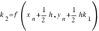 k_2 = f(x_n + 1/2 h, y_n + 1/2 hk_1)