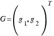 G = (g_1, g_2)^T