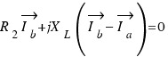 R_2\vec{I_b} + jX_L(\vec{I_b} − \vec{I_a}) = 0