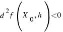 d^2f(X_0, h) < 0