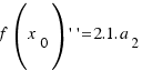 f(x_0)\prime\prime = 2.1.a_2