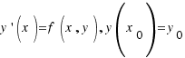 y\prime(x) = f(x, y), y(x_0) = y_0