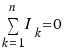 \sum{k=1}{n}{I_k} = 0