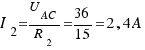 I_2 = {U_{AC}}/{R_2} = {36}/{15} = 2,4A