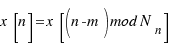 x[n] = x[(n - m) mod N_n]