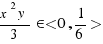 {x^2y}/3 \in <0, 1/6>