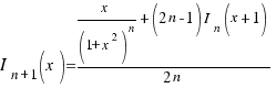 I_{n + 1}(x) = {x/{(1+x^2)^n} + (2n- 1)I_n(x+1)}/{2n}