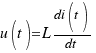 u(t) = L{di(t)}/{dt}