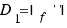 D_1 = | \matrix{1}{1}{ f^{\prime\prime}_{x_1 x_1} } |