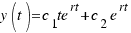 y(t) = c_1te^{rt} + c_2e^{rt}