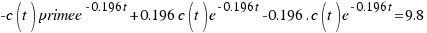 -c(t)\primee^{-0.196t} + 0.196c(t)e^{-0.196t} - 0.196.c(t)e^{-0.196t} = 9.8