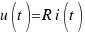 u(t) = R i(t)