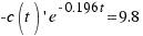 -c(t)\prime e^{-0.196t} = 9.8