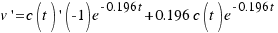 v\prime = c(t)\prime(-1)e^{-0.196t} +0.196c(t)e^{-0.196t}