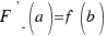 F^{\prime}_{-}(a) = f(b)