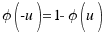 \phi(-u) = 1 - \phi(u)