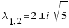 {\lambda}_{1,2} = 2 \pm i\sqrt{5}