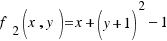 f_2(x, y) = x + (y + 1)^2 − 1