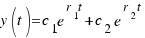 y(t) = c_1e^{r_1t} + c_2e^{r_2t}