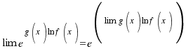 \lim{}{e^{g(x) ln f(x)}} = e^{(\lim{}{{g(x) ln f(x)}})}